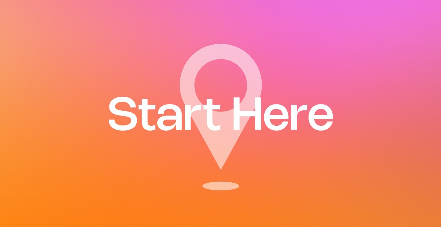 🙌🏻 Start Here