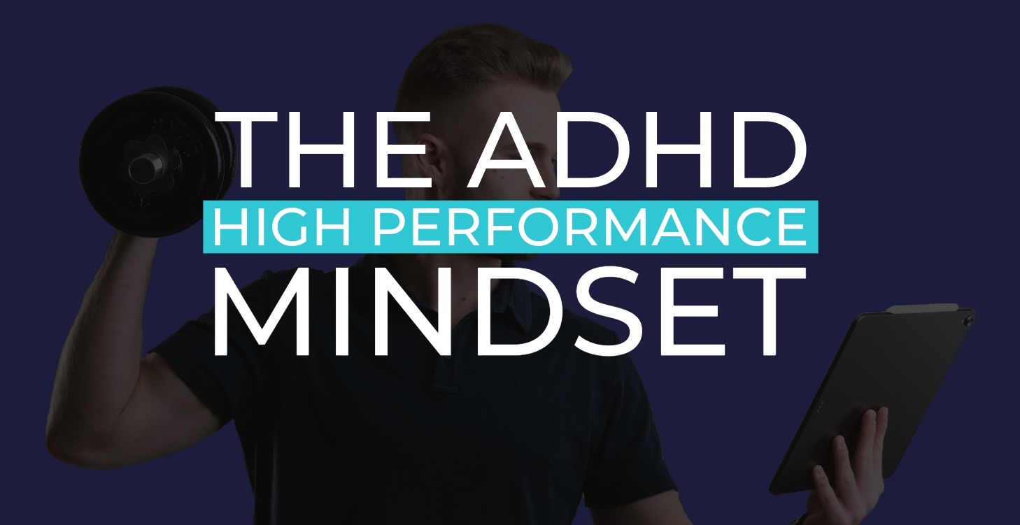 ADHD High-Performance Mindset