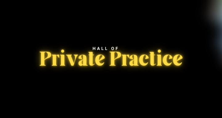 Hall of Private Practice