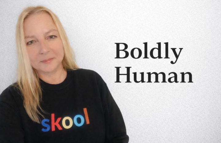 Boldly Human 