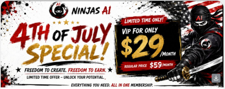 ♾️🎉🇺🇸 4th of July only: Ninjas AI VIP is $29💃🥳