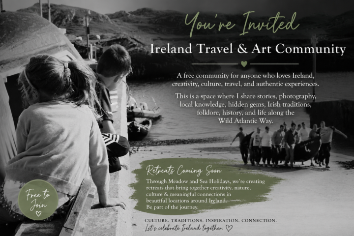 I'd love to invite you to join my Ireland Travel & Art Community......
