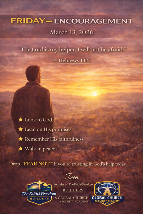 FRIDAY — ENCOURAGEMENT | March 13, 2026