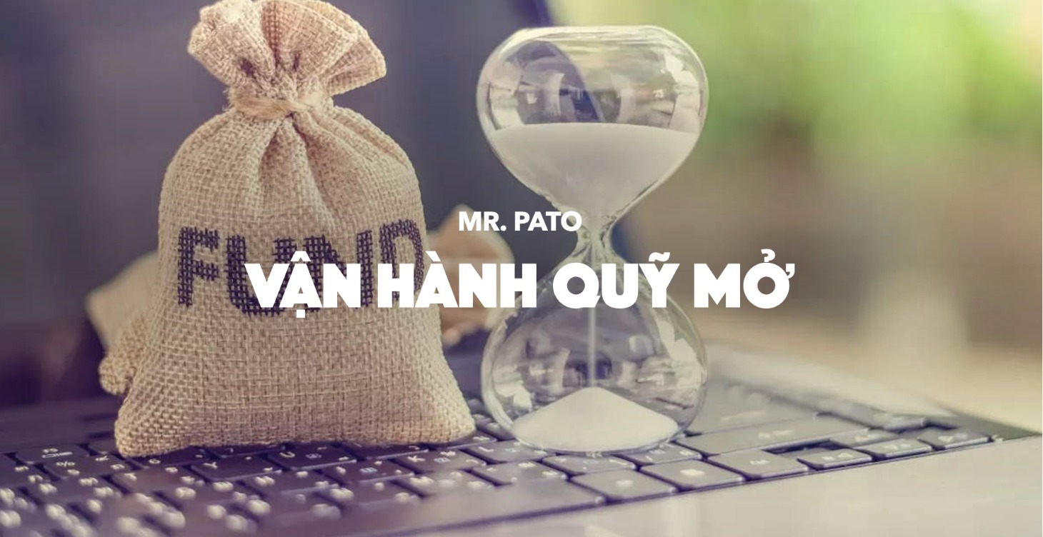 Vận Hành Quỹ Mở