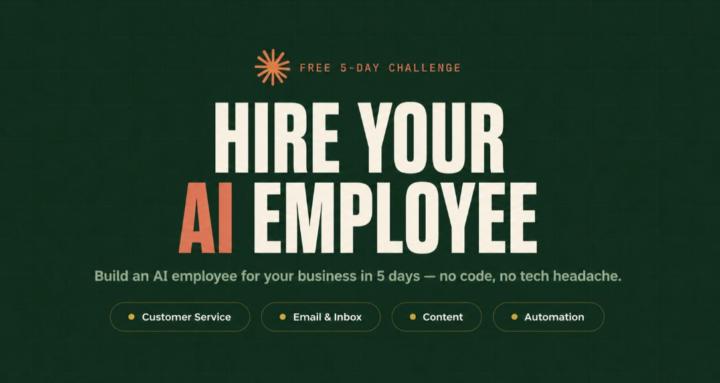5 Day AI Employee Challenge