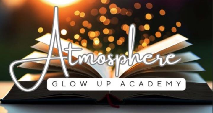Atmosphere Glow Up Academy