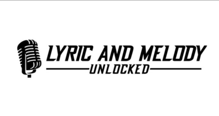 Lyric and Melody Unlocked
