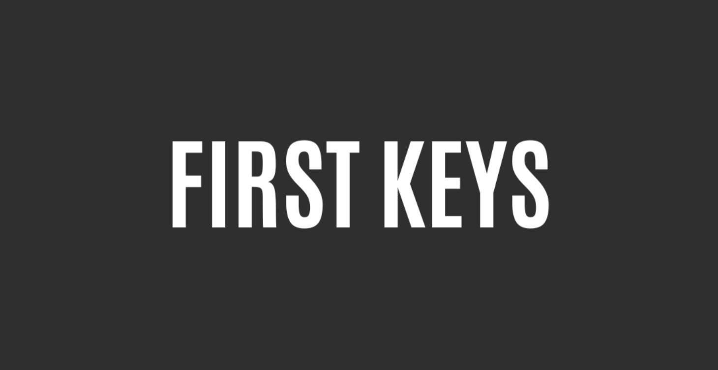 Start Here! First Keys