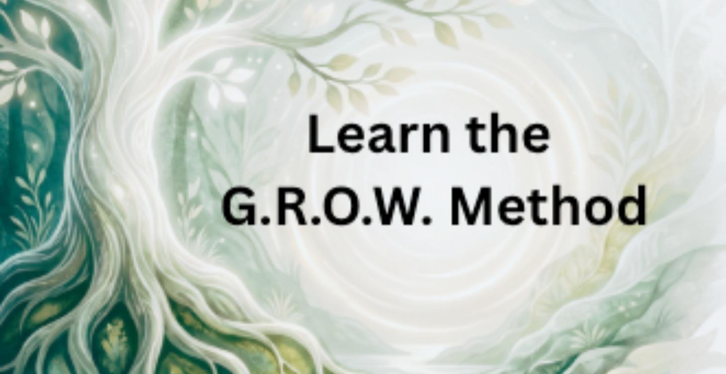 Learn The G.R.O.W. Method for Trauma Healing