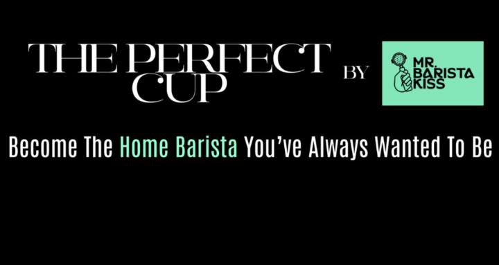 The Perfect Cup