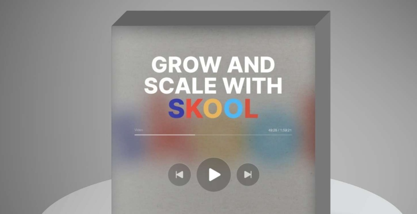 Grow and Scale with Skool