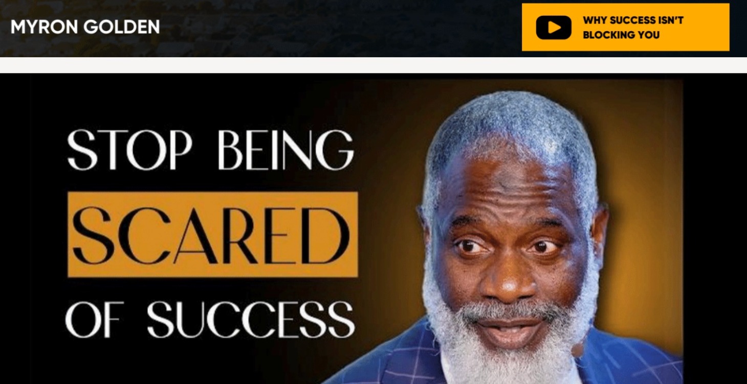 Why Success Isn’t Blocking You- Myron Golden