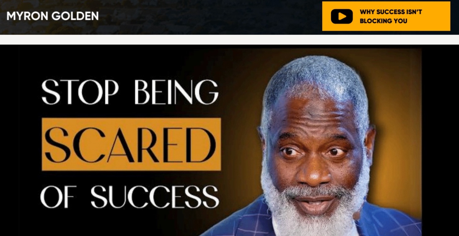 Why Success Isn’t Blocking You- Myron Golden