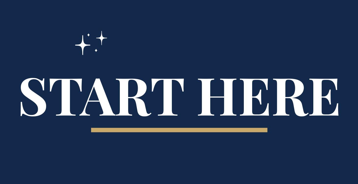 START HERE: Welcome