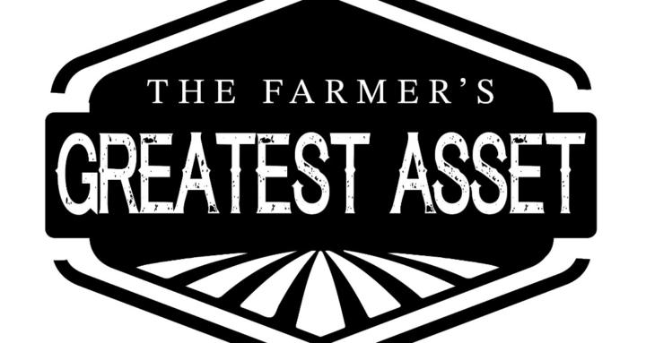 The Farmer's Greatest Asset