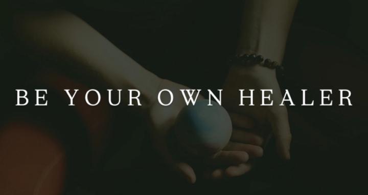 Be Your Own Healer