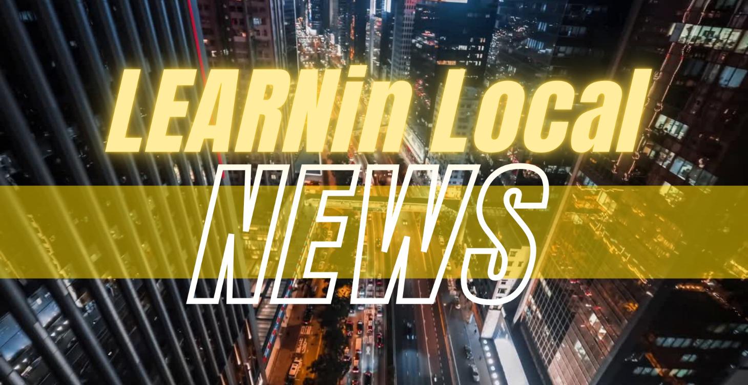 LEARNin Local NEWS