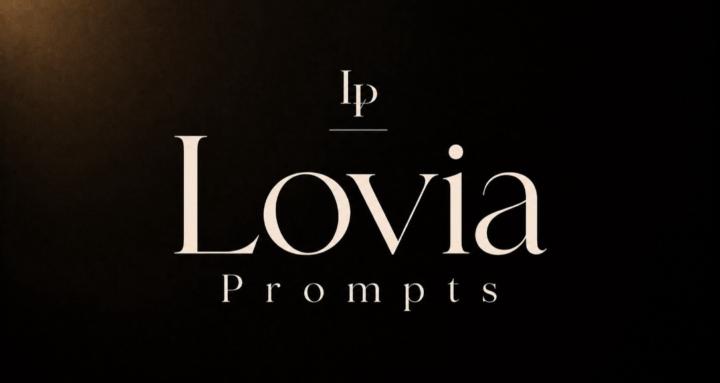 Lovia Prompts
