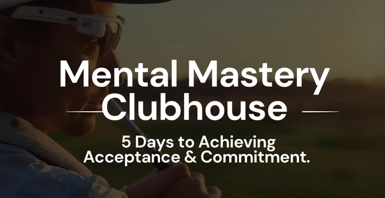🏌️‍♂️5 Days to Achieving Acceptance & Commitment.