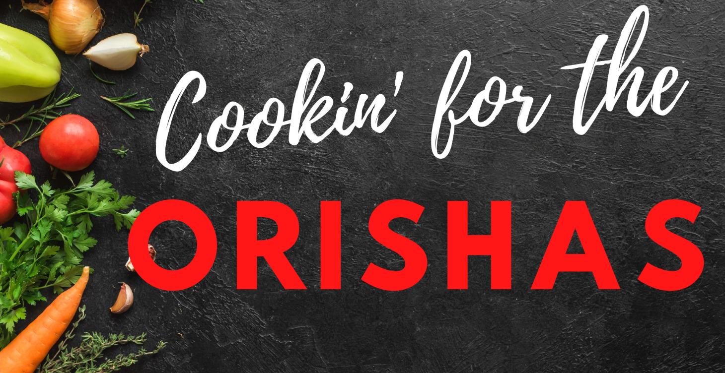 Cooking For The Orishas