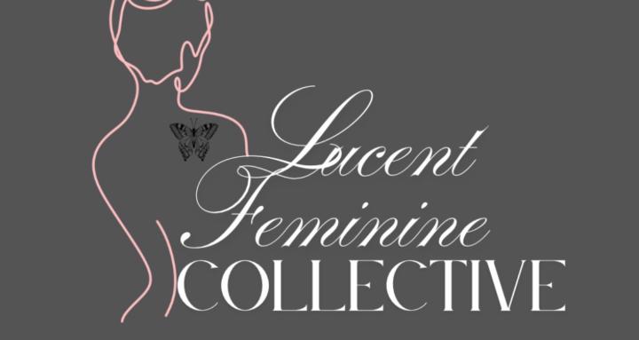 Lucent Feminine Collective
