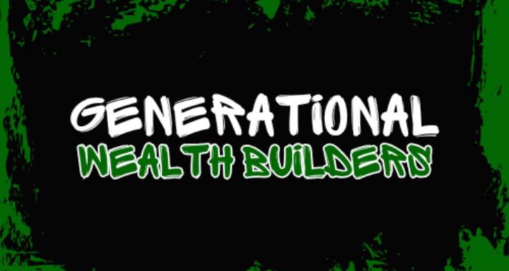Generational Wealth Builders ✨