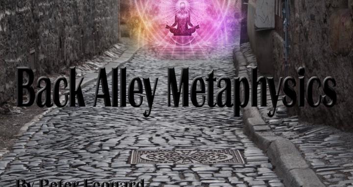 Back Alley Metaphysics
