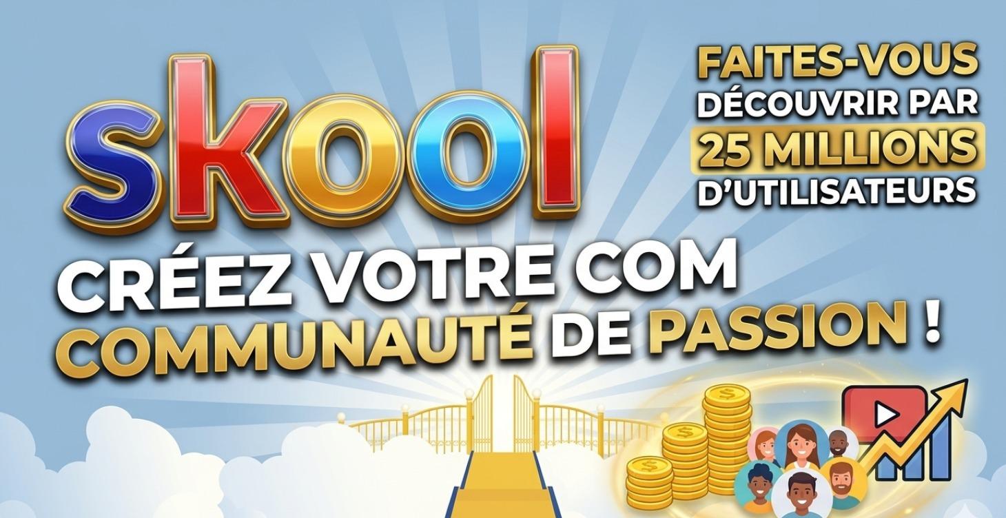 SKOOL Créez une communauté