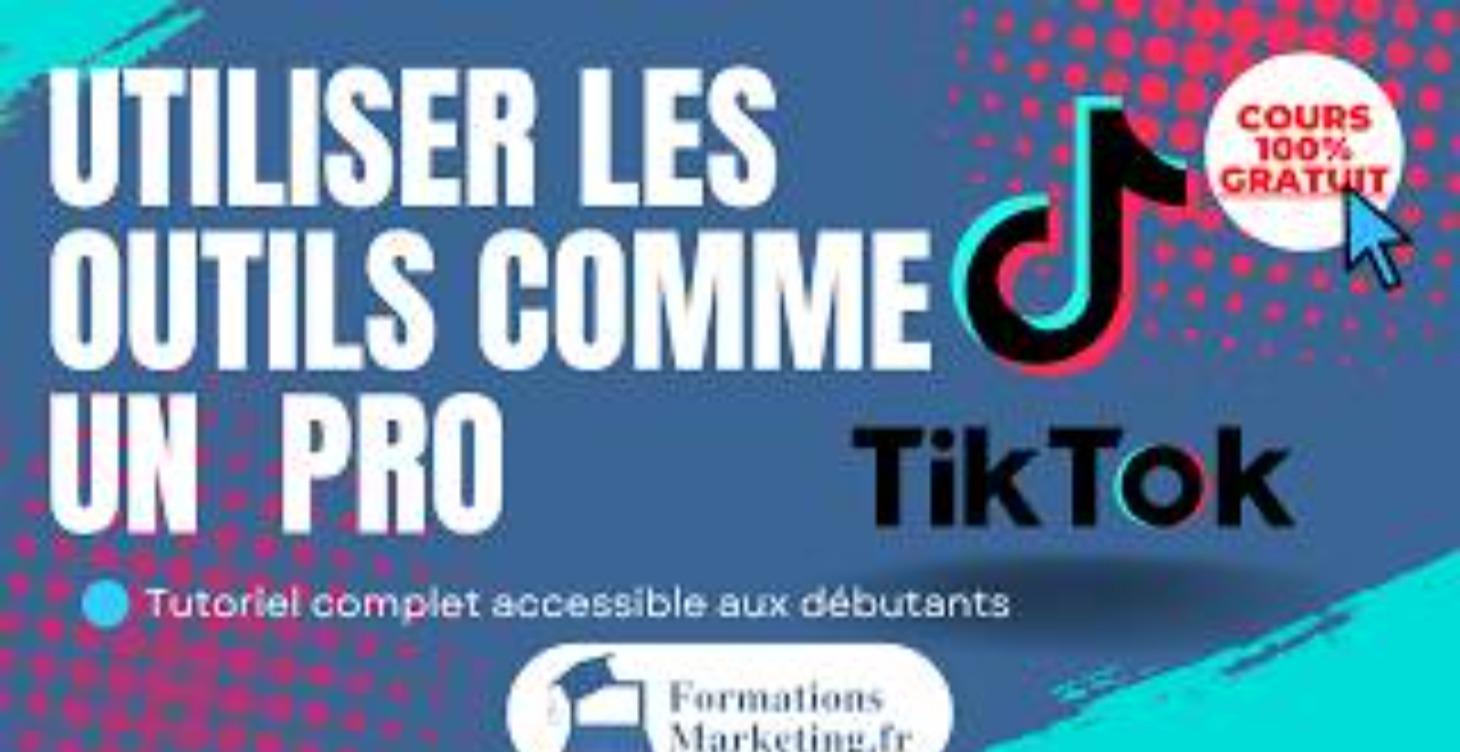 Outils PRO à Utiliser De TikTok