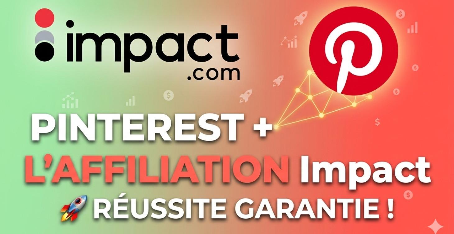 Pinterest + L’AFFILIATION Impact 🚀