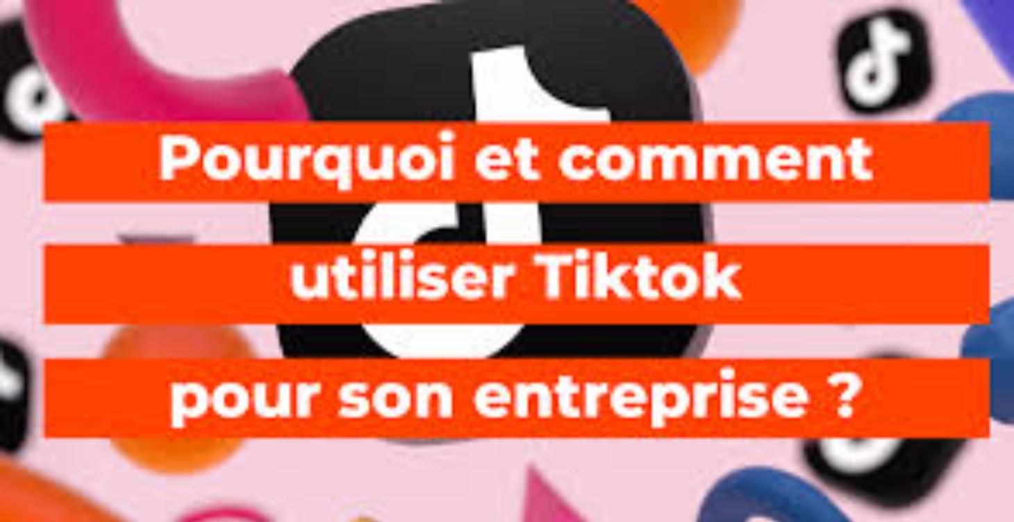 TikTok Pour Votre Entreprise
