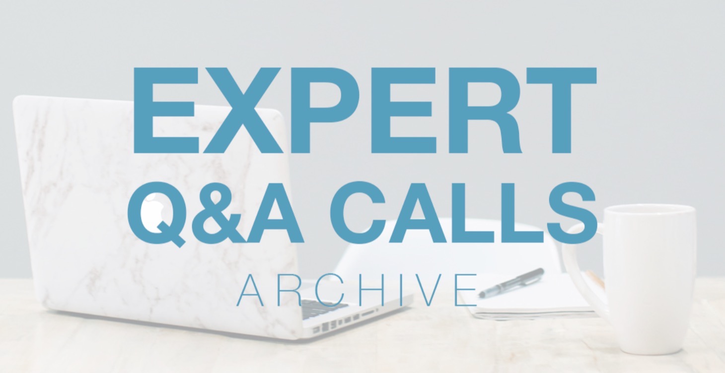 Expert Q&A Calls Archive