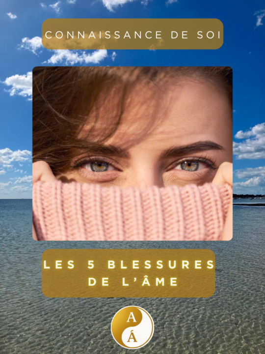 🌱 LES 5 BLESSURES DE L’ÂME : COMPRENDRE POUR GUÉRIR 🌱