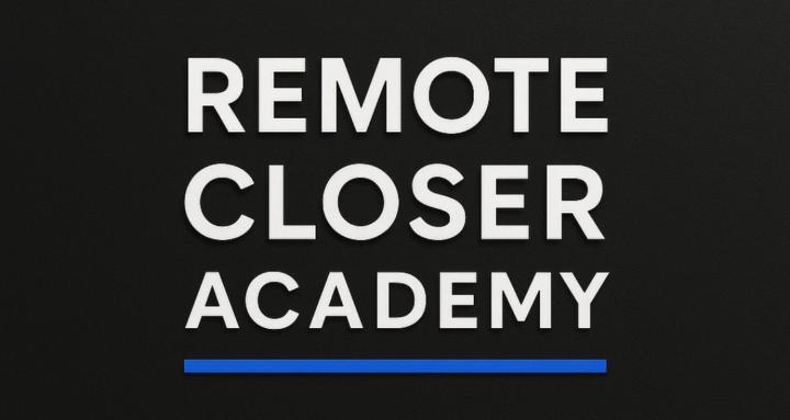 Remote Closer Academy