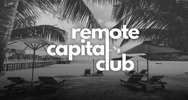 Remote Capital Club - Premium