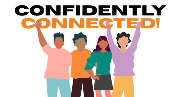 Get Confidently Connected!