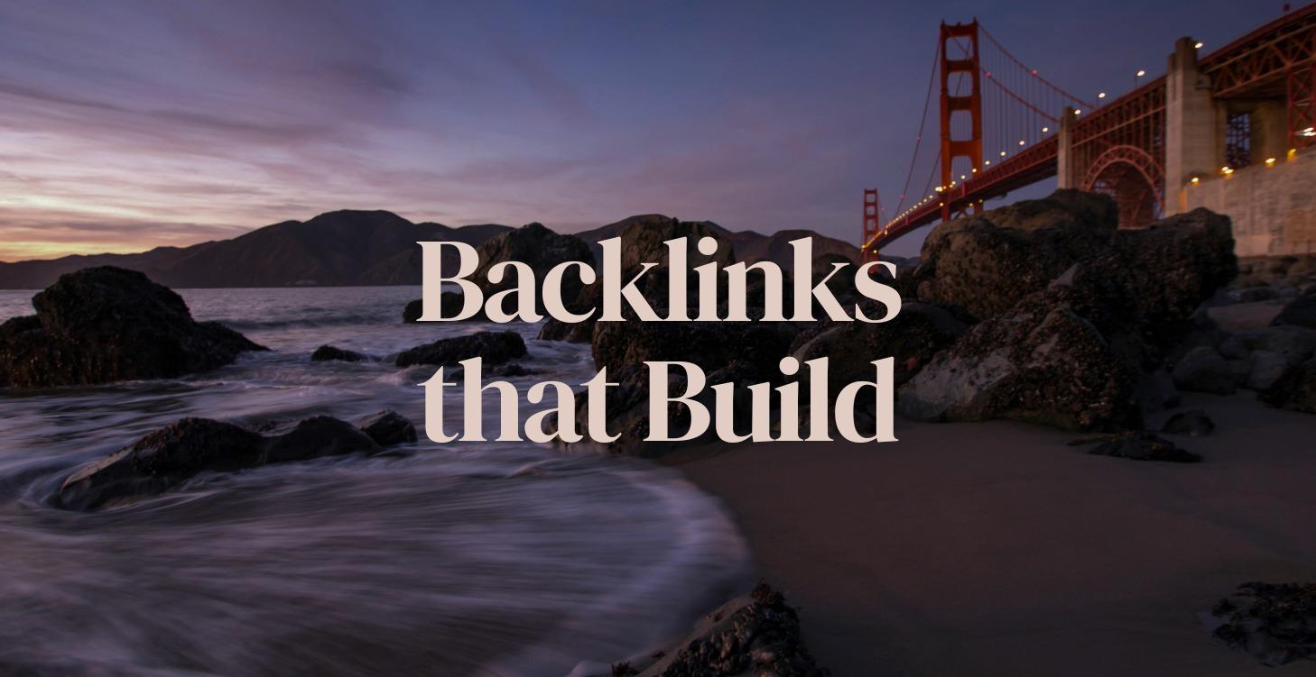 Backlinks That Build
