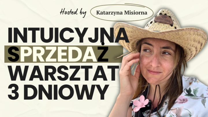 INTUICYJNA SPRZEDAŻ - 3 DNIOWY WARSZTAT ONLINE