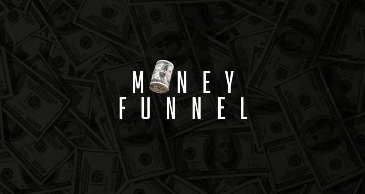 MONEY FUNNEL