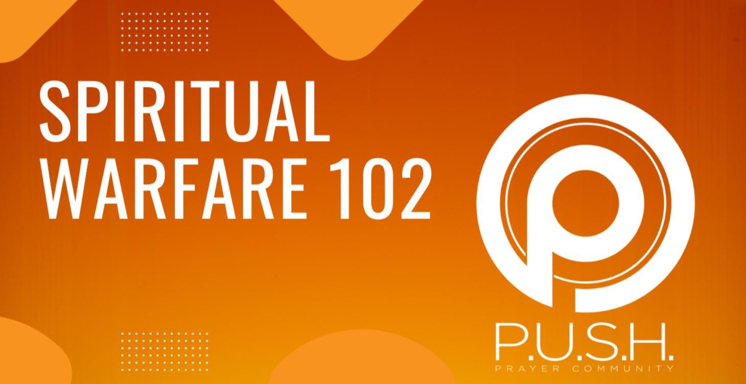 Spiritual Warfare 102