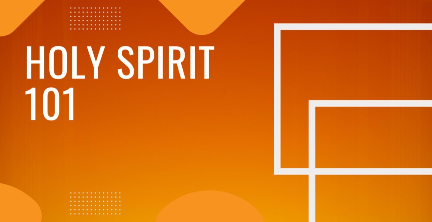 Holy Spirit 101