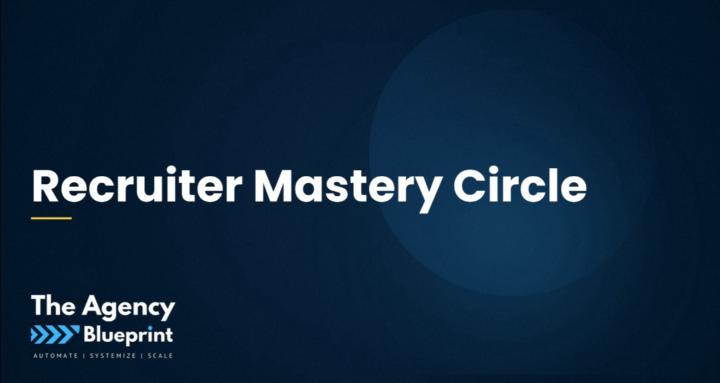 Recruiter Mastery Circle