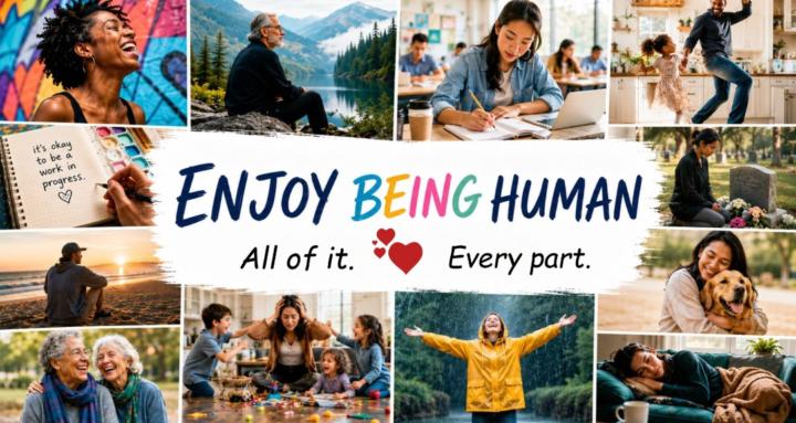 Enjoy Being Human