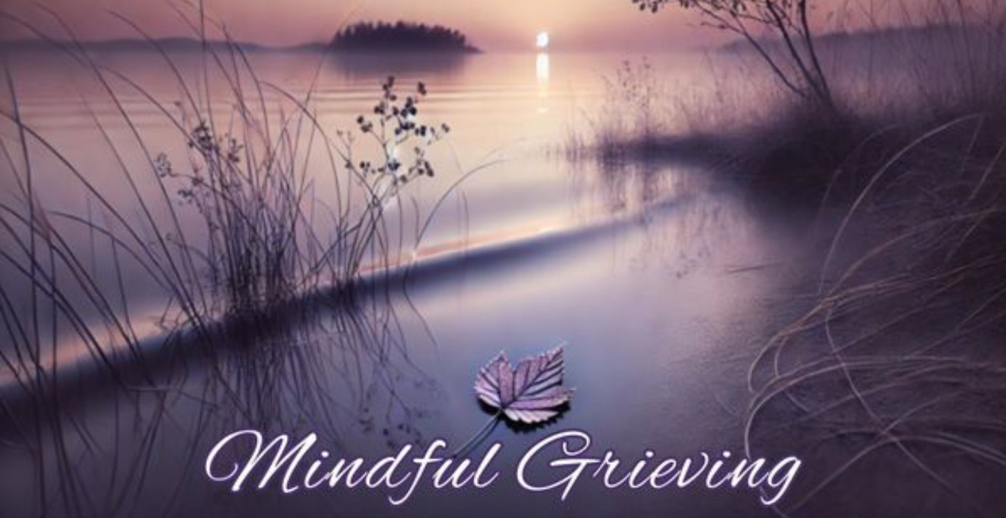Mindful Grieving