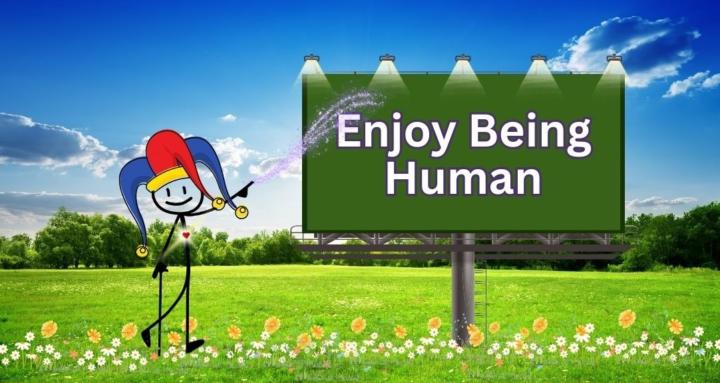 Enjoy Being Human