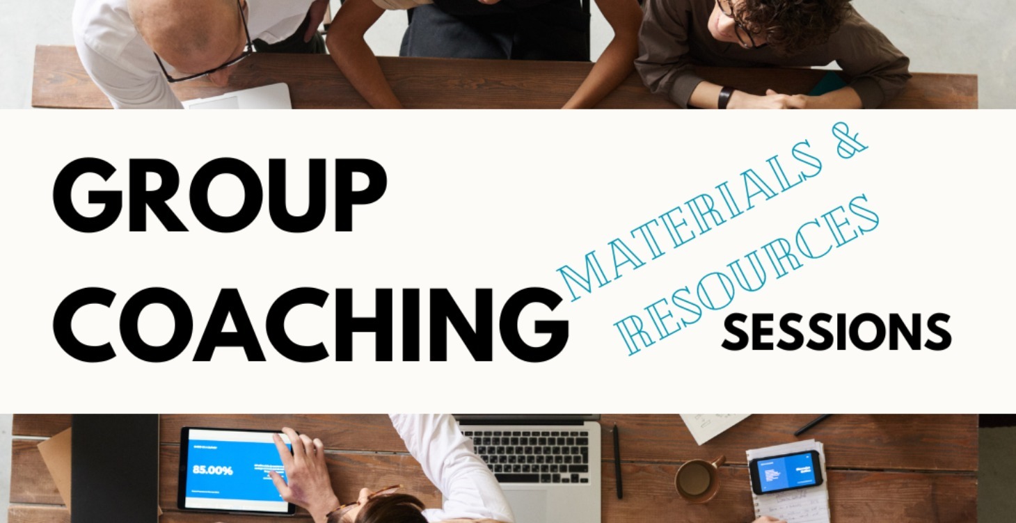 Group Coaching Materials and Resources