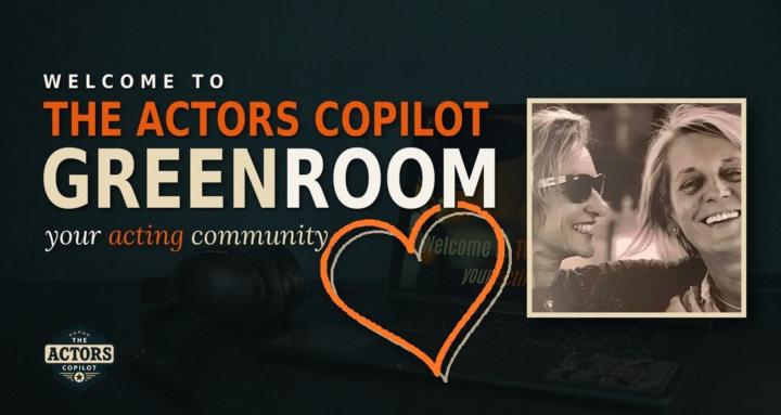 The Actors Copilot Green Room