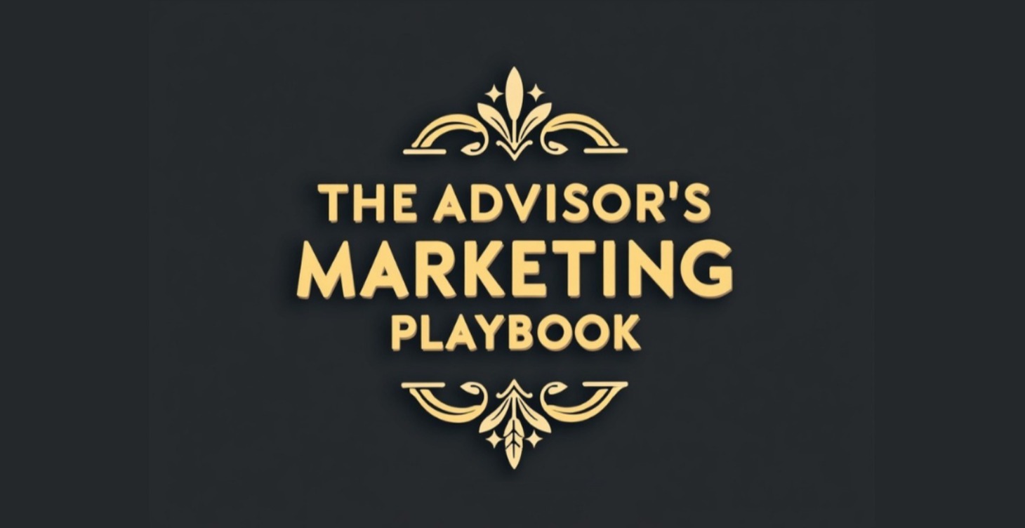 The Advisor's Marketing Playbook