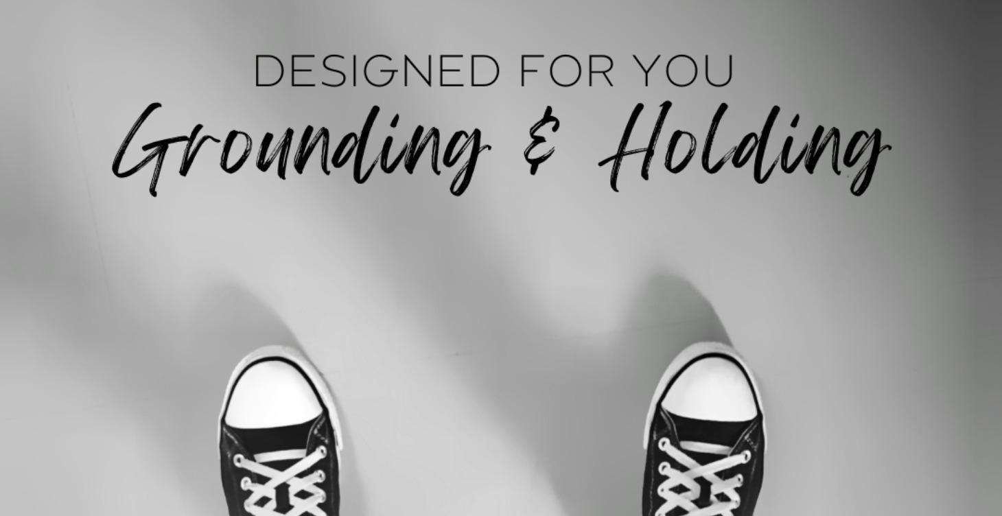 Grounding and Holding - Overload to Alignment