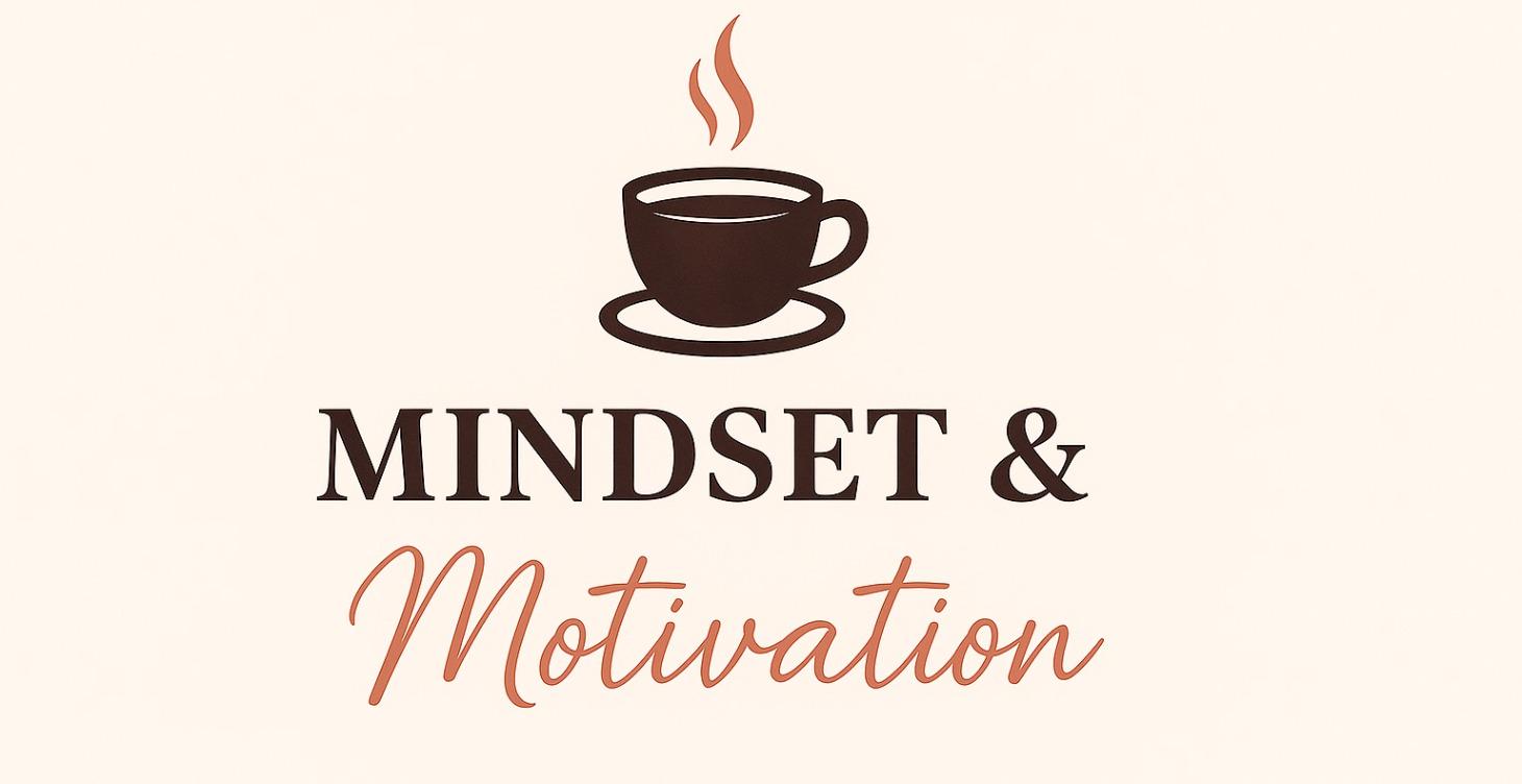 Mindset & Motivation